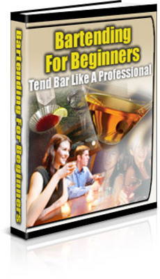 Product picture Bartending For Beginners - Make Money Bartending